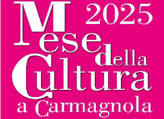 Carmagnola celebra la cultura: torna il Mese della Cultura dal 30 maggio al 9 luglio 2025