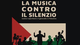 Torino - “La musica contro il silenzio”: note e voci per la Palestina